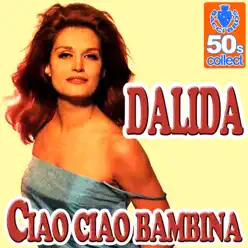 Ciao, Ciao Bambina - Single - Dalida