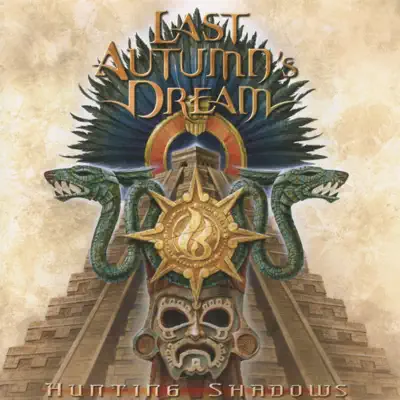 Hunting Shadows - Last Autumn's Dream Hunting Shadows - Last Autumn's Dream