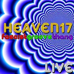 Fascist Groove Thang - Live - Heaven 17