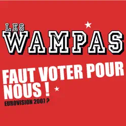 Faut voter pour nous - Single - Les Wampas