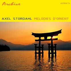 Melodies D'Orient - Axel Stordahl Melodies D'Orient - Axel Stordahl