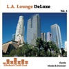 L. A. Lounge Deluxe Vol. 1 - Gentle Moods & Grooves !