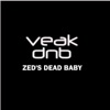 Zed's Dead Baby - Single