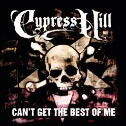 Can't Get the Best of Me / Highlife - EP - Cypress Hill