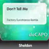 Stream & download Don't Tell Me (Factory Eurotrance Remix) - Single