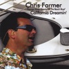 Chris Farmer - California Dreamin'
