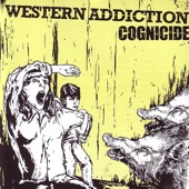 Western Addiction - Corralling Pestilence