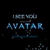 I See You (From "Avatar") [Cosmic Gate Club Mix] - Single