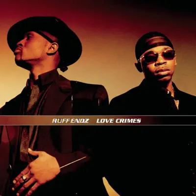 Love Crimes - Ruff Endz Love Crimes - Ruff Endz