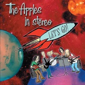 The Apples In Stereo - Signal In the Sky (Let's Go)
