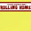 Rolling Home album lyrics, reviews, download