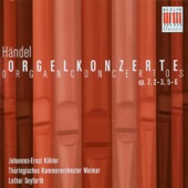 Georg Friedrich Händel: Orgelkonzerte/Organ Concertos Op. 7, 2-3, 5-6 artwork