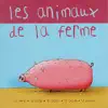 Les Animaux De La Ferme album lyrics, reviews, download