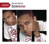 Playlist: The Very Best of Bow Wow, 2010