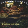 Green Leaf Tea Salad - Flavors of Burmese Music