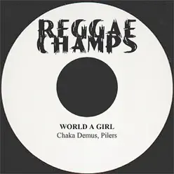 World a Girl - Single - Chaka Demus & Pliers World a Girl - Single - Chaka Demus & Pliers
