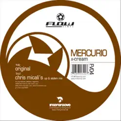 X Cream - EP - Mercurio X Cream - EP - Mercurio