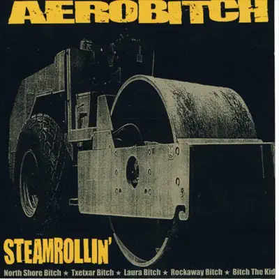 Steamrollin' - Aerobitch