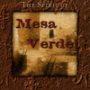 The Spirit of Mesa Verde