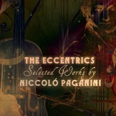 The Eccentrics - Selected Works By Niccoló Paganini artwork