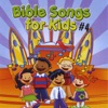 Bible Songs for Kids #4