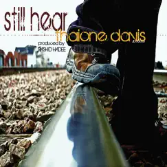 Still Hear by Thaione Davis album reviews, ratings, credits