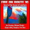 Fire On Route 10 : Speed of the Sound of Loneliness