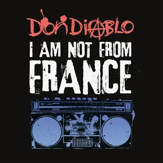 I Am Not from France by Don Diablo album reviews, ratings, credits