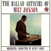 The Ballad Artistry of Milt Jackson artwork