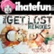 Get Lost feat. Audio Angel (Thriftworks Remix) - Chron4 lyrics