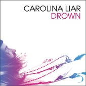 Carolina Liar - Drown