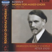 Kodály: Works for Mixed Choir Vol.1 (1903-1936) artwork