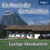 Ein Prosit Der Gemütlichkeit, Folge 1: Fröhliche Blasmusik, 2006
