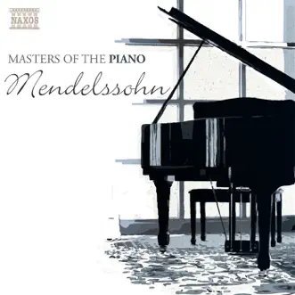 Masters of the Piano: Mendelssohn by Peter Nagy album reviews, ratings, credits