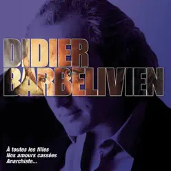 The Collection: Didier Barbelivien - Didier Barbelivien The Collection: Didier Barbelivien - Didier Barbelivien
