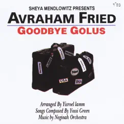 Goodbye Golus by Avraham Fried album reviews, ratings, credits