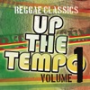 Up the Tempo - Reggae Classics Vol. 1, 2010