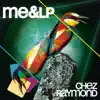 Chez Raymond - EP album lyrics, reviews, download
