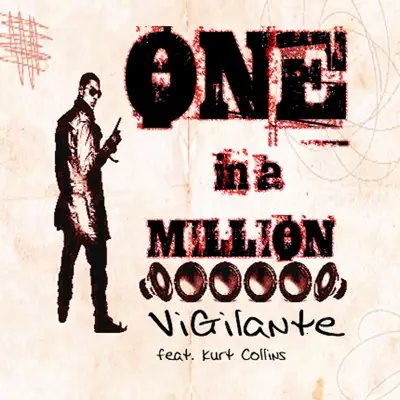 One In a Million - Vigilante