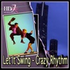 Let It Swing - Crazy Rhythm