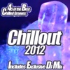 Chillout 2012 - From Cafe Lounge to Chilled Del Mar Ibiza the Classic Sunset Chill Out Session.