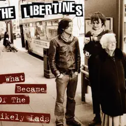 What Became of the Likely Lads - Single - The Libertines