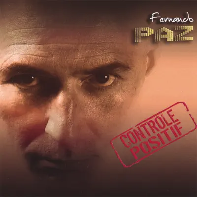 Contrôlé Positif - Fernando Paz