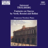 Thalberg: Fantasies On Operas By Verdi, Rossini and Bellini artwork