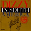 Dizzy In South America, Vol. 1