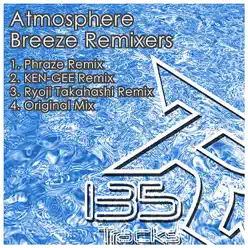 Breeze Remixers - EP - Atmosphere Breeze Remixers - EP - Atmosphere
