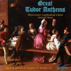 Great Tudor Anthems by Worcester Cathedral Choir, Donald Hunt & Raymond Johnston album reviews, ratings, credits