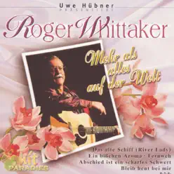 Mehr als alles auf der Welt - Roger Whittaker