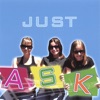 Just Ask, 2007