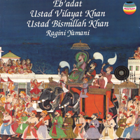 Ustad Bismillah Khan & Ustad Vilayat Khan - Eb'Adat artwork